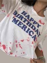 Load image into Gallery viewer, Happy Birthday America T-Shirt