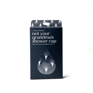 Not your Grandma’s Shower Cap